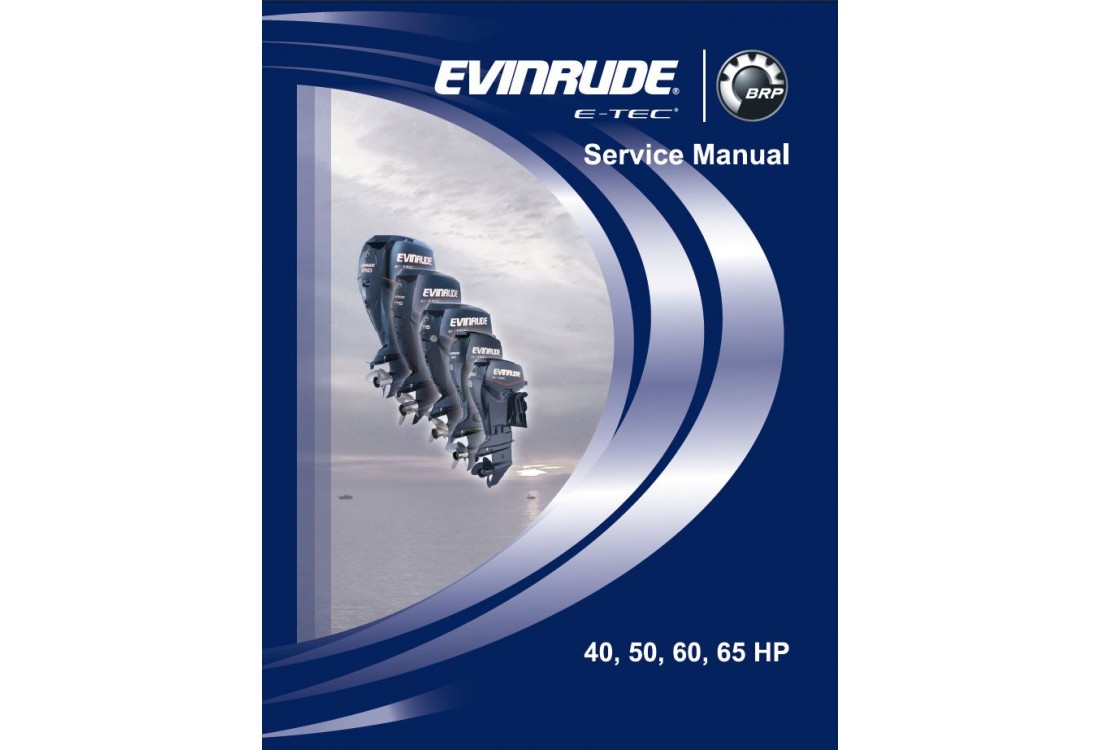 65 HP Service Repair Workshop Manual E-TEC 60 Evinrude ETEC 40 50 